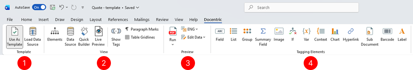 The Docentric ribbon tab in Microsoft Word showing four main groups: Template group with Use As Template and Load Data Source buttons, View group with Elements, Data Source, Quick Builder, Live Preview, Show Tags, Paragraph Marks, and Table Gridlines buttons, Preview group with Run, language selector showing ENG, and Edit Data buttons, and Tagging Elements group with Field, List, Group, Summary Field, Image, If, Var, Context, Chart, Hyperlink, Sub Document, Barcode, and Label buttons